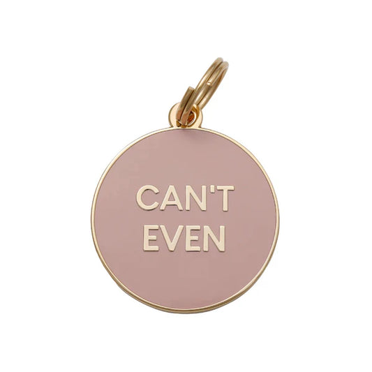 Can't Even Dog Tag - Pink