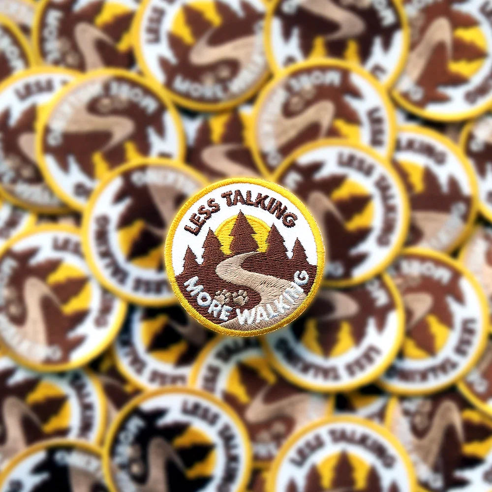 Less Talk More Walk Badge